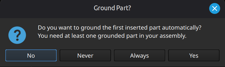 FreeCAD Assembly workbench first insert grounding popup